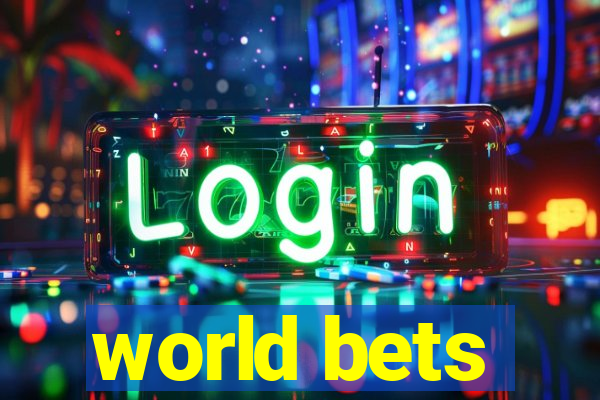 world bets